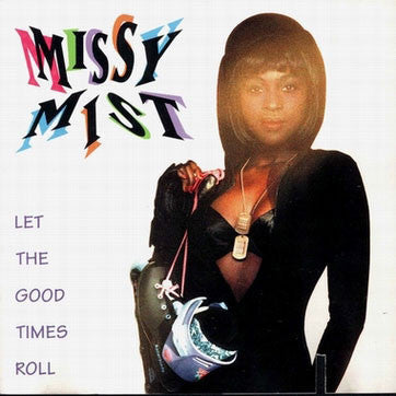 Missy Mist - Let The Good Times Roll - LP