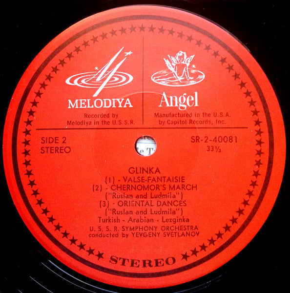 Glinka* / Yevgeny Svetlanov*, The U S S R Symphony Orchestra* - Music Of Glinka   Jota Aragonesa / Summer Night In Madrid / Kamarinskaya / Valse-Fantaisie/  Chernomor's March & Oriental Dances From "Russlan And Ludmila" - LP