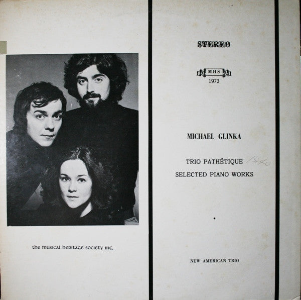 Michael Glinka* - New American Trio - Trio Pathétique / Selected Piano Works - LP