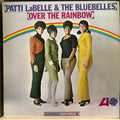 Patti Labelle & The Bluebelles* - Over The Rainbow - LP
