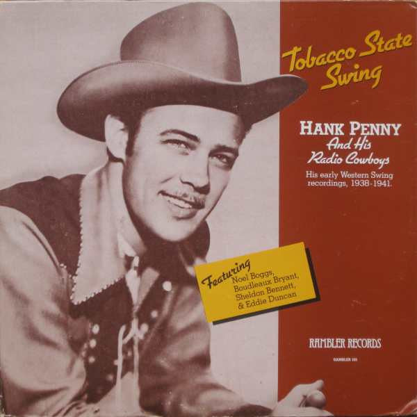 Hank Penny & His Radio Cowboys* - Tobacco State Swing - LP