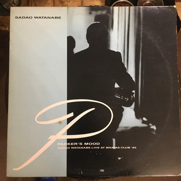 Sadao Watanabe - Parker's Mood - Sadao Watanabe Live At Bravas Club '85 - LP
