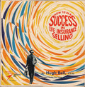 Hugh S. Bell - How To Be A Success In Life Insurance Selling - LP