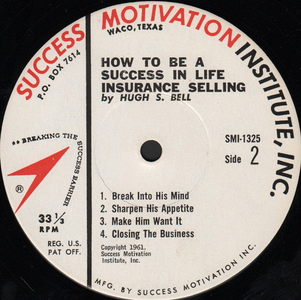 Hugh S. Bell - How To Be A Success In Life Insurance Selling - LP