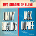 Jimmy Rushing / Jack Dupree* - Two Shades Of Blues - LP