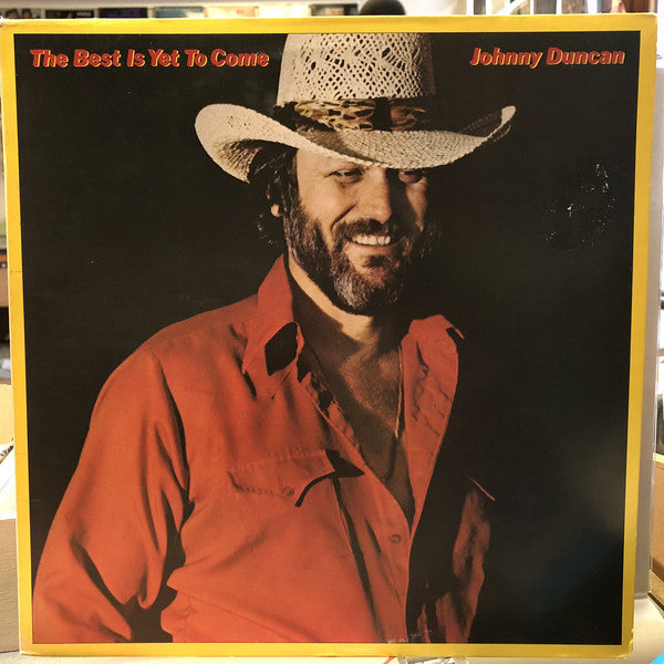 Johnny Duncan  - The Best Is Yet To Come - LP