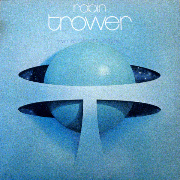 Robin Trower - Twice Removed From Yesterday - LP