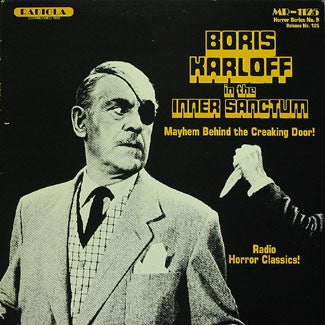 Boris Karloff - In The Inner Sanctum: Mayhem Behind The Creaking - LP