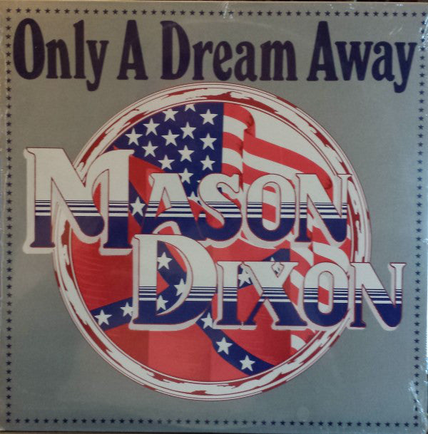 Mason Dixon - Only A Dream Away - LP