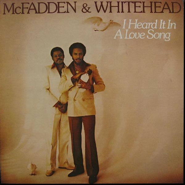 McFadden & Whitehead - I Heard It In A Love Song - LP