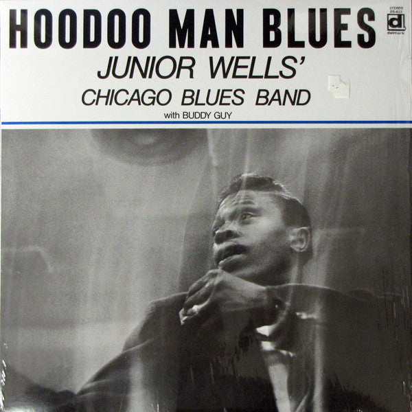 Junior Wells' Chicago Blues Band With Buddy Guy - Hoodoo Man Blues - LP