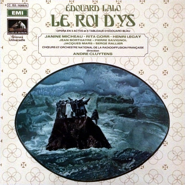 Édouard Lalo / Janine Micheau, Rita Gorr, Henri Legay, Chœurs* Et Orchestre National De La Radiodiffusion Française* , Direction André Cluytens - Le Roi D'Ys - LP