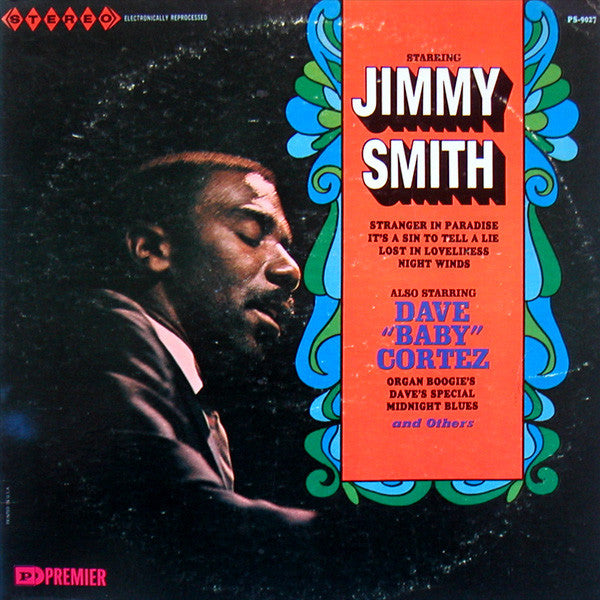 Jimmy Smith / Dave "Baby" Cortez - Starring Jimmy Smith / Also Starring Dave "Baby" Cortez - LP