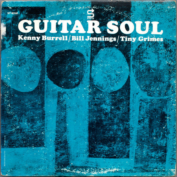 Kenny Burrell / Bill Jennings / Tiny Grimes - Guitar Soul - LP