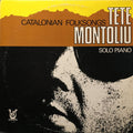 Tete Montoliu - Catalonian Folksongs (Solo Piano) - LP