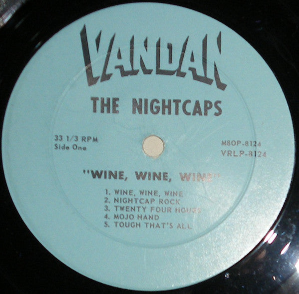 The Nightcaps  - Wine, Wine, Wine - LP