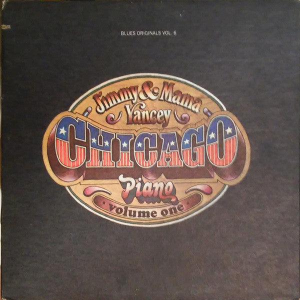 Jimmy* & Mama Yancey - Chicago Piano - Volume One - LP