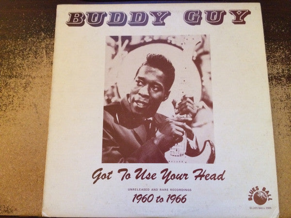 Buddy Guy - Got To Use Your Head - LP
