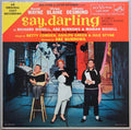 Jule Styne, Betty Comden, Adolph Green / Featuring David Wayne (3), Vivian Blaine, Johnny Desmond - Say, Darling (A Comedy About A Musical) - LP