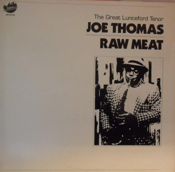 Joe Thomas (3) - Raw Meat (The Great Lunceford Tenor) - LP