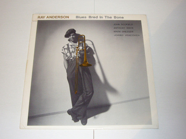 Ray Anderson - Blues Bred In The Bone - LP
