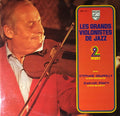 Stephane Grappelly Et Son Orchestre / Jean-Luc Ponty Et Son Quartet* - Les Grands Violonistes De Jazz - LP