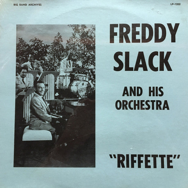 Freddy Slack And His Orchestra* - 'Riffette' - LP