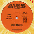 Jesse Towers - Give Me Your Body While We're Dancin' - LP