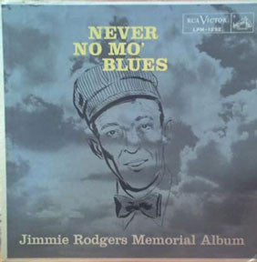 Jimmie Rodgers - Never No Mo' Blues - LP