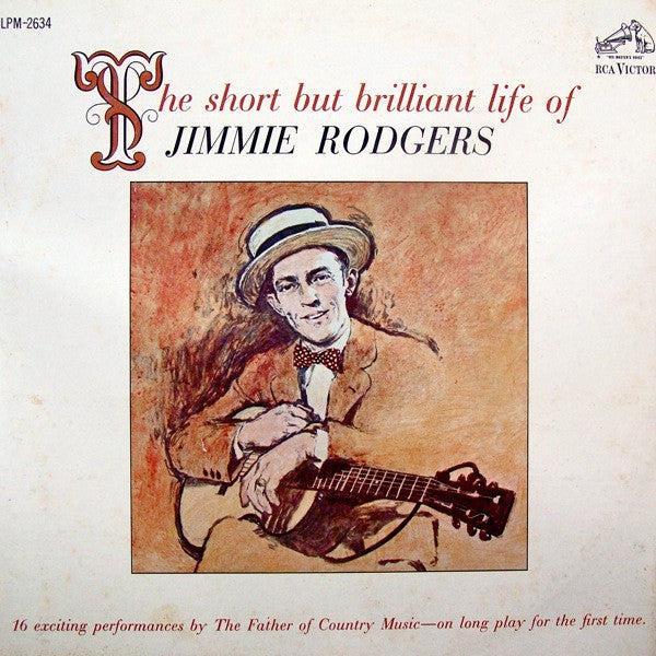 Jimmie Rodgers - The Short But Brilliant Life Of Jimmie Rodgers - LP