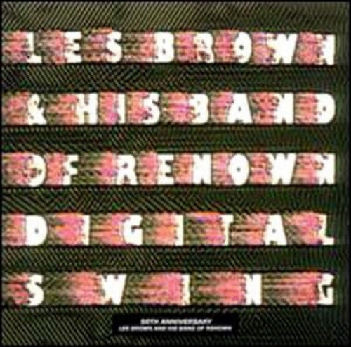 Les Brown And His Band Of Renown - Digital Swing (50th Anniversary Les Brown And His Band Of Renown) - LP