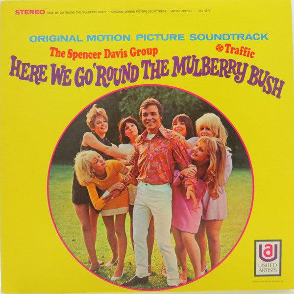 The Spencer Davis Group And Traffic - Here We Go 'Round The Mulberry Bush (Original Motion Picture Soundtrack) - LP