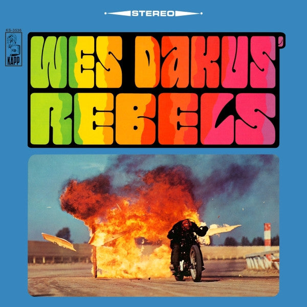 Wes Dakus' Rebels - Wes Dakus' Rebels - LP