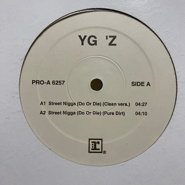 YG'z - Street Nigga (Do Or Die) - LP
