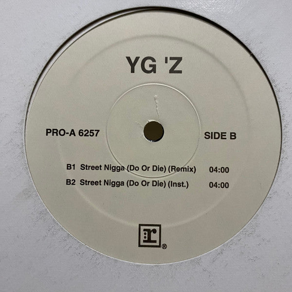 YG'z - Street Nigga (Do Or Die) - LP