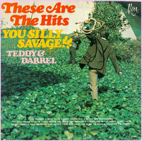 Teddy & Darrel - These Are The Hits, You Silly Savage - LP
