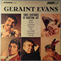 Geraint Evans - Three Centuries Of Baritone Art - LP
