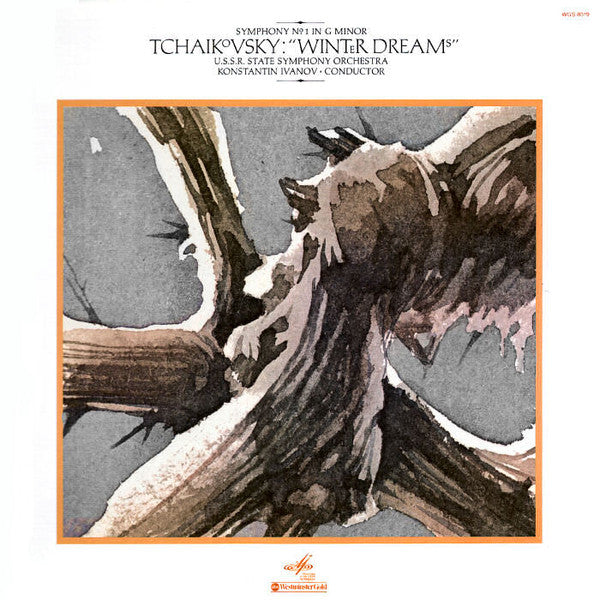 Tchaikovsky* - U.S.S.R State Symphony Orchestra*, Konstantin Ivanov - Symphony No. 1 In G Minor: "Winter Dreams" - LP