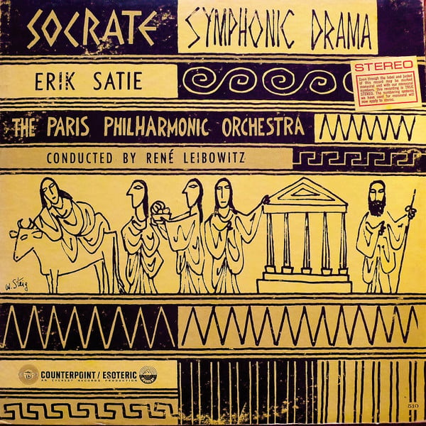 Erik Satie, The Paris Philharmonic Orchestra* Conducted By René Leibowitz - Socrate (Symphonic Drama) - LP