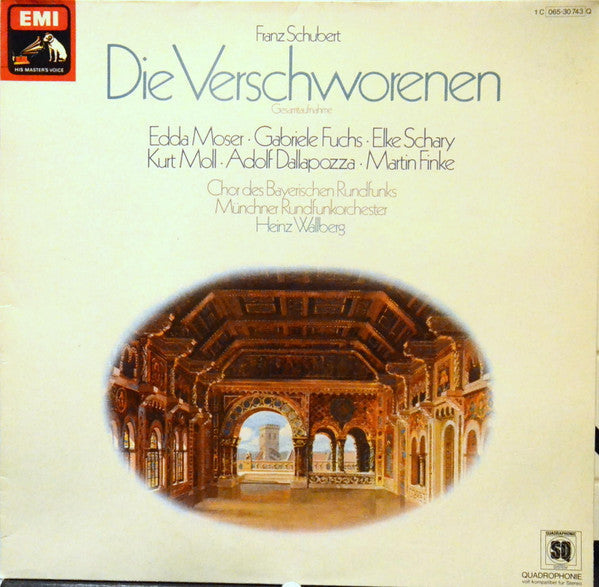 Franz Schubert / Edda Moser • Gabriele Fuchs • Elke Schary • Kurt Moll • Adolf Dallapozza • Martin Finke , Chor Des Bayerischen Rundfunks, Münchner Rundfunkorchester, Heinz Wallberg - Die Verschworenen (Gesamtaufnahme) - LP