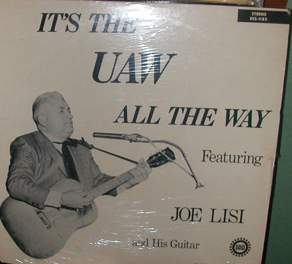 Joe Lisi - It's The UAW All The Way