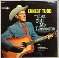 Ernest Tubb - Sings Just Call Me Lonesome (And Other Great Songs By Rex Griffin) - LP