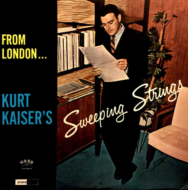 Kurt Kaiser - From London… Kurt Kaiser's Sweeping Strings - LP