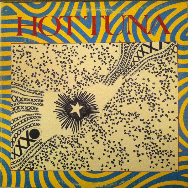 Hot Tuna - First Pull Up, Then Pull Down - LP