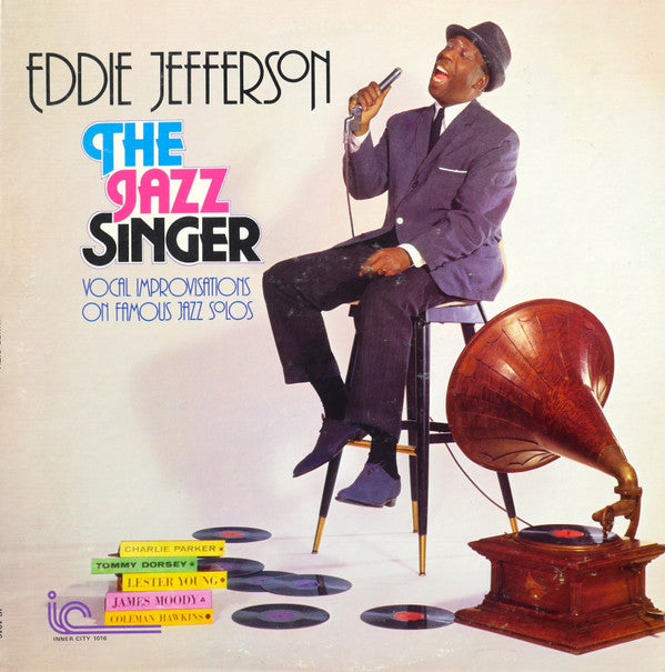 Eddie Jefferson - The Jazz Singer - Vocal Improvisations On Famous Jazz Solos - LP