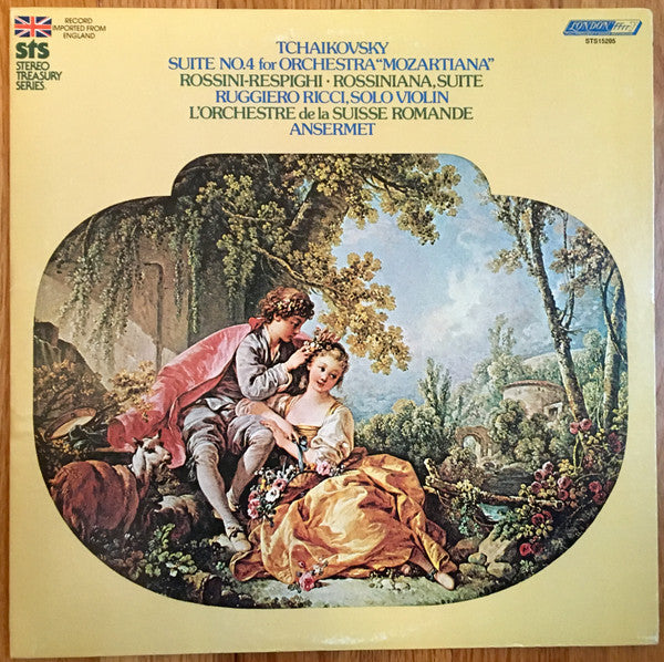 Tchaikovsky*, Rossini*, Respighi*, Ruggiero Ricci, L'Orchestre De La Suisse Romande, Ansermet* - Suite No.4 For Orchestra "Mozartiana" · Rossiniana, Suite - LP