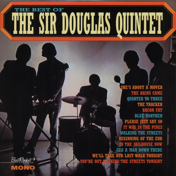 Sir Douglas Quintet - The Best Of The Sir Douglas Quintet