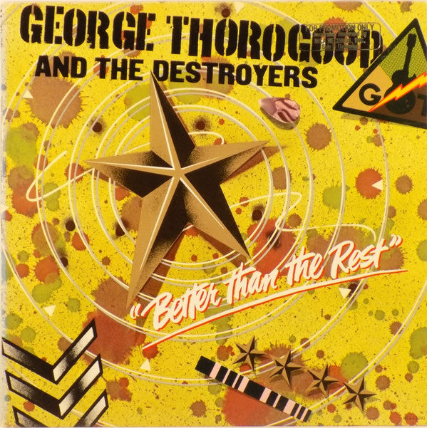 George Thorogood And The Destroyers* - Better Than The Rest - LP