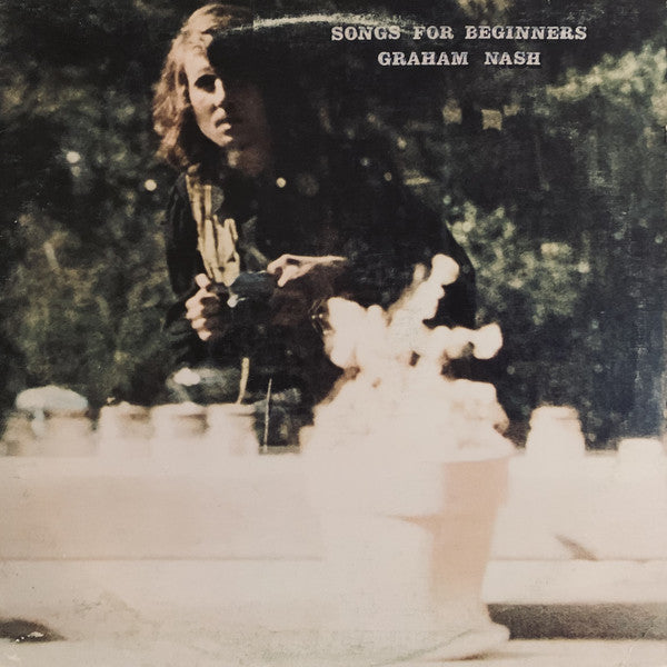 Graham Nash - Songs For Beginners - LP