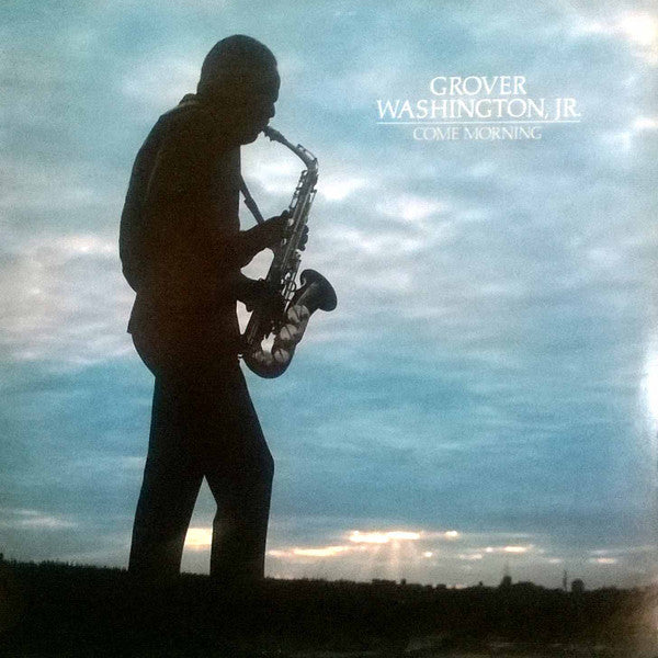 Grover Washington, Jr. - Come Morning - LP